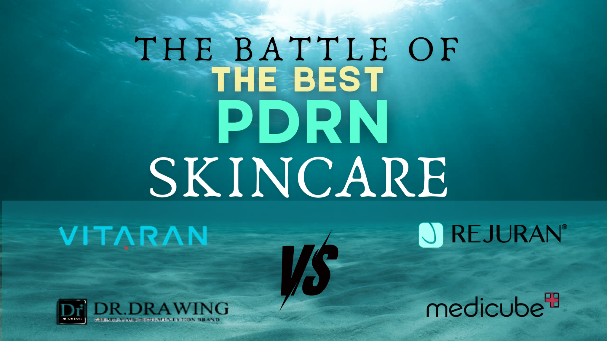 Comparison chart of Medical Grade PDRN products Vitaran, Rejuran, Medicube, and Dr. Drawing