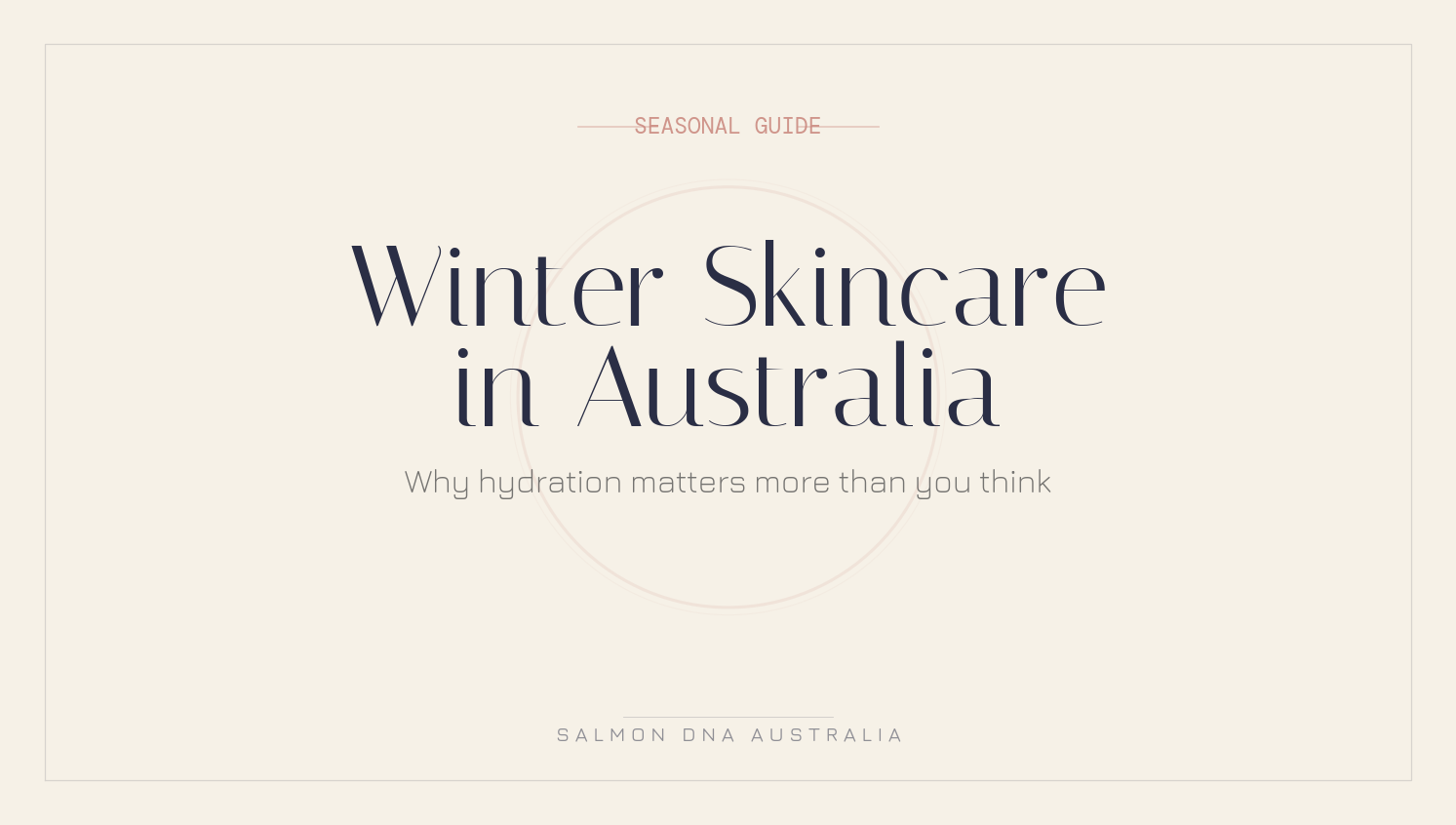 Winter skincare barrier protection in Australia showing how cold dry air affects skin hydration