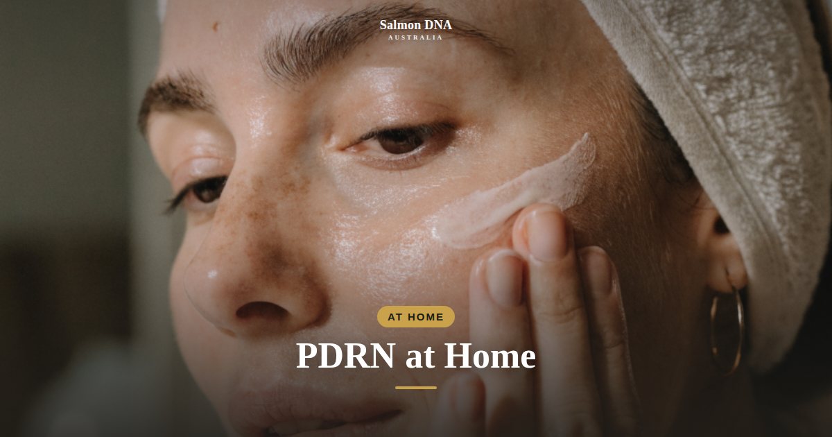 Using PDRN at home without microneedling, Salmon DNA Australia