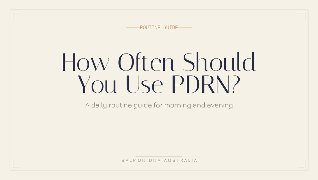 Routine guide showing how often to use PDRN skincare products by skin type