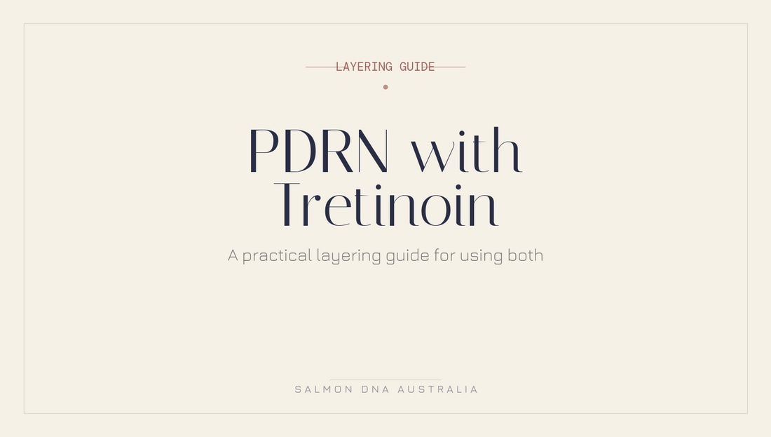 How to layer PDRN with tretinoin showing correct order of application for best results